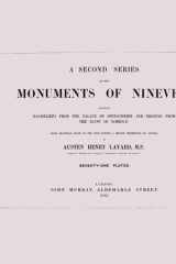 A Second Series of the Monuments of Nineveh cover image