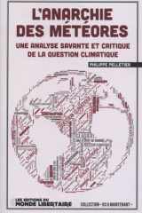 L'anarchie des météores: une analyse savante et critique de la question climatique cover image