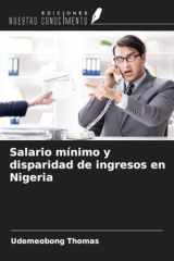 Salario mínimo y disparidad de ingresos en Nigeria (Spanish Edition) cover image