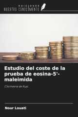 Estudio del coste de la prueba de eosina-5'-maleimida: Citometría de flujo (Spanish Edition) cover image