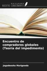 Encuentro de compradores globales (Teoría del impedimento) (Spanish Edition) cover image