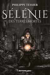 Sélénie des Terres Mortes: intégrale cover image