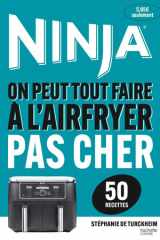 Ninja: on peut tout faire à l'Airfryer: pas cher cover image