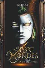 La Cité des Masques. Tome 2 cover image