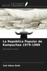 La República Popular de Kampuchea 1979-1989: Una historia concisa (Spanish Edition) cover image