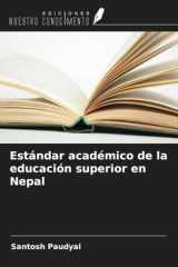 Estándar académico de la educación superior en Nepal (Spanish Edition) cover image