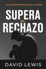 Supera el rechazo cover image
