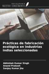 Prácticas de fabricación ecológica en industrias indias seleccionadas (Spanish Edition) cover image