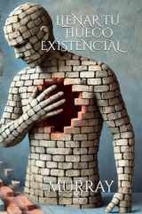 LLENAR TU HUECO EXISTENCIAL (Spanish Edition) cover image