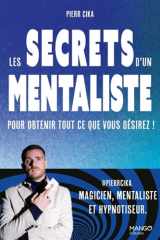 Les secrets d'un mentaliste: pour obtenir tout ce que vous voulez ! cover image