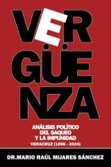 Vergüenza Análisis Político Del Saqueo y la Impunidad cover image