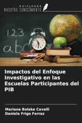 Impactos del Enfoque Investigativo en las Escuelas Participantes del PIB (Spanish Edition) cover image
