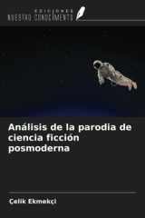 Análisis de la parodia de ciencia ficción posmoderna (Spanish Edition) cover image