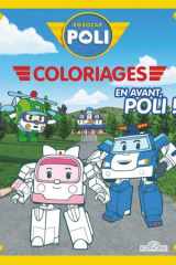 Robocar Poli: [Album à colorier]: [image fixe]: coloriages: en avant, Poli ! cover image