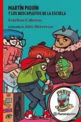 Martín Piquín y Los Buscapleitos de la Escuela / Martín Piquín and the School's Troublemakers cover image
