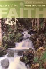 Faith Discipleship Sharing a Living Faith Facilitator Guide cover image
