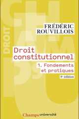 Droit constitutionnel. 1. Fondements et pratiques cover image