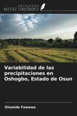 Variabilidad de las precipitaciones en Oshogbo, Estado de Osun (Spanish Edition) cover image