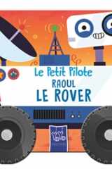 Le petit pilote: Raoul le rover cover image
