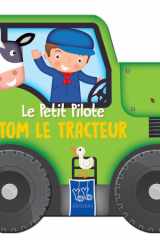 Le petit pilote: Tom le tracteur cover image