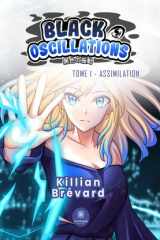 Black oscillations: assimilation. Tome I cover image