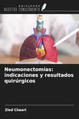 Neumonectomías: indicaciones y resultados quirúrgicos (Spanish Edition) cover image