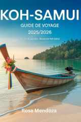GUIDE DE VOYAGE DE KOH-SAMUI 2025/2026 Secrets du paradis : Découvrez Koh Samui (French Edition) cover image