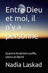 Entre Dieu et moi, il n'y a personne: Quand la foi devient souffle, silence et liberté (French Edition) cover image