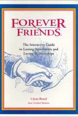 Forever Friends The Interactive Guide to Lasting Agreements and Loving Relationships cover image