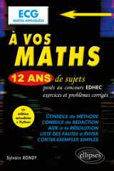 À vos maths ! 12 ans de sujets corrigés posés au concours EDHEC de 2014 à 2025 - ECG Maths appliquées cover image