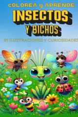 Insectos y bichos: 21 ilustraciones y datos curiosos para colorear y descubrir el fascinante mundo de los insectos y los bichos. Cuaderno con dibujos ... y niñas de 3 a 12 años. (Spanish Edition) cover image