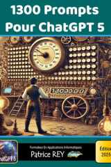 1300 Prompts Pour ChatGPT 5: Edition 2025 cover image