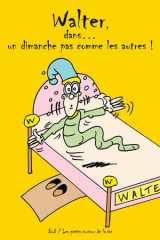 Walter, dans... un dimanche pas comme les autres ! cover image