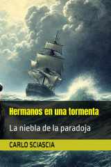 Hermanos en una tormenta: La niebla de la paradoja (Spanish Edition) cover image