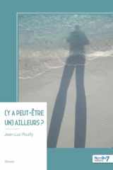 (Y a peut-être un) Ailleurs ? cover image