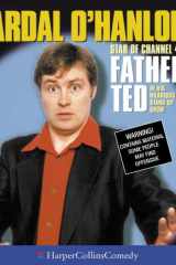 Ardal O'Hanlon: Star of Channel 4's Father Ted in His Hilarious Stand-Up Show (HarperCollinsComedy) cover image