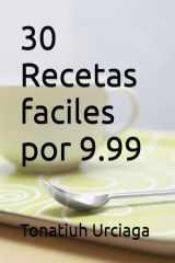 30 Recetas faciles por 9.99 cover image