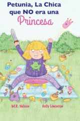Petunia, la Chica Que NO Era una Princesa (Petunia, the Girl Who Was NOT a Princess) cover image