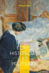 Écrits historiques et politiques: 1932-1943 - Une analyse critique de l'oppression sociale et engagement intellectuel dans les tumultes du XXe siècle cover image