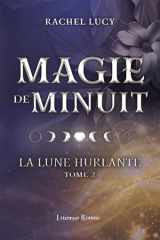 La lune hurlante 02 : Magie de minuit cover image
