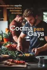 Cocina para gays: Cocinando con orgullo cover image