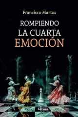 Rompiendo la cuarta emoción (Spanish Edition) cover image
