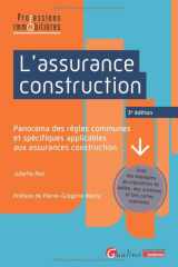 L'assurance construction: panorama des règles communes et spécifiques applicables aux assurances construction cover image