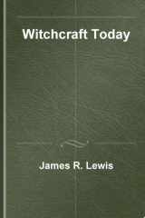 Witchcraft today: an encyclopedia of Wiccan and neopagan traditions cover image