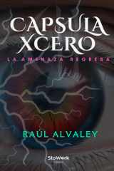 Capsula Xcero: La amenaza regresa (Spanish Edition) cover image