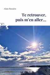 Te retrouver, puis m'en aller cover image