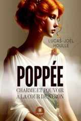 Poppée: charme et pouvoir à la cour de Néron cover image