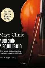 Audición y equilibrio Cómo manejar la pérdida auditiva, el mareo y otros problemas del oído cover image