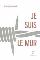 Je suis le mur cover image
