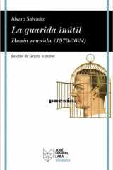 La guarida inútil. Poesía reunida (1970-2023) cover image
